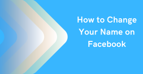 How to Change Your Name on Facebook